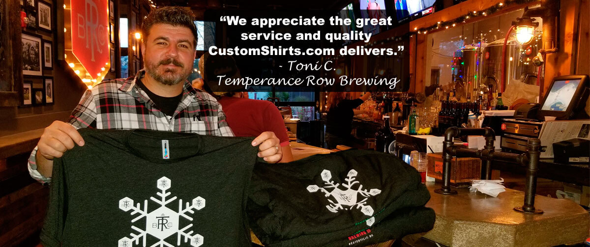 Testimonial - We appreciate the great service and quality CustomShirts.com delivers. Toni C. Temperance Row Brewing